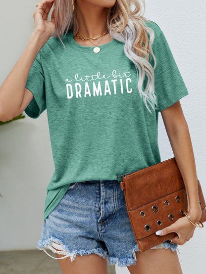 A Little Bit Dramatic | Graphic Tee