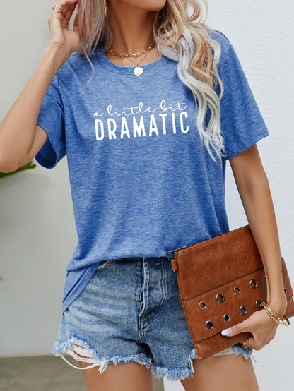 A Little Bit Dramatic | Graphic Tee